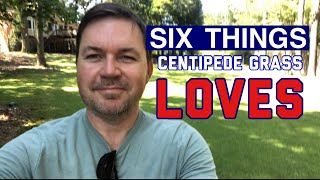 6 Things CENTIPEDE GRASS Loves [upl. by Stormi]