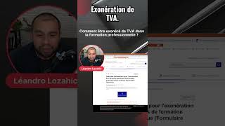 Comment être exonéré de TVA dans la formation professionnelle [upl. by Sucramaj]