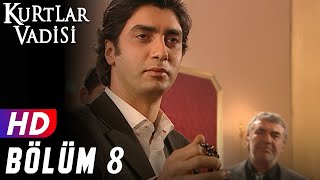 Kurtlar Vadisi  8Bölüm  FULL HD YENİ [upl. by Sateia]