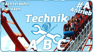 Technik ABC 1  A wie Antrieb  Achterbahn Wissen [upl. by Schrick]