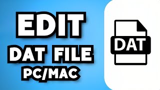 How To Edit A Dat File on PCMac 2024 Guide [upl. by Rodmann]