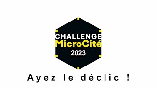 Challenge MicroCité ayez le déclic [upl. by Ahsemit]