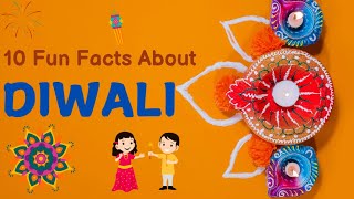 10 Fun Facts About DIWALI  Diwali Facts for Kids Learn and Celebrate [upl. by Kulsrud]