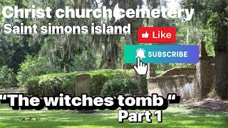 “The Witches Tomb  saint simons island at Christ Church Cemetery [upl. by Debbi123]