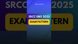 SRCC GBO  2025 EXAM PATTERN  MARKING SCHEME srccgboexam srccgboexampattern srcc srccrgbo [upl. by Birkle]