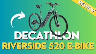 Decathlons New Riverside 520 E Ebike  A MUSTWATCH REVIEW [upl. by Crescin]