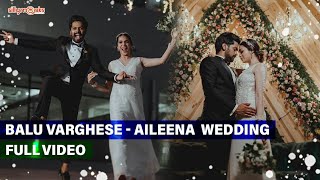 Balu Varghese amp Aileena Wedding  Balu Varghese amp Aileena Marriage Video  Asif Ali  Silly Monks [upl. by Idou47]