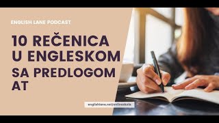 10 rečenica u engleskom sa predlogom at [upl. by Ahsinid]