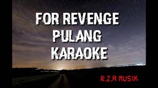 For revenge pulang karaoke [upl. by Ameerak]