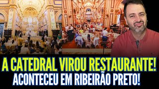 JESUS AMADO A CATEDRAL VIROU RESTAURANTE ACONTECEU EM RIBEIRÃO PRETO [upl. by Aihseit]