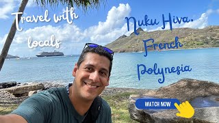 How to see the real Nuku Hiva French Polynesia World Cruise stop 6 [upl. by Absalom196]