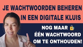 Veilig wachtwoorden beheren en nog maar één wachtwoord onthouden [upl. by Wohlen]