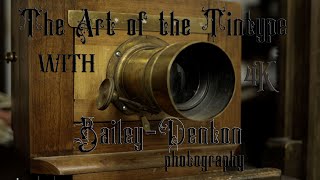 The Art of the Tintype 4K [upl. by Neersin]