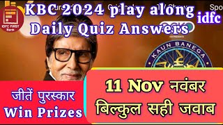 KBC idfc Daily offline quiz Answers 11 November today बिल्कुल सही जवाब [upl. by Lateehs540]