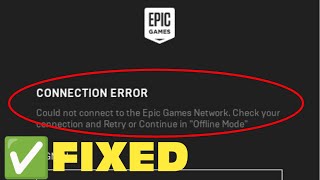 Epic Games Launcher Connection Error  Windows 11  10  Epic Games Launcher Offline Mode Error Fix [upl. by Roberto]