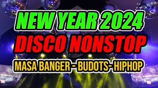 NEW YEAR 2024 NONSTOP DISCO REMIX  MASA BANGERBUDOTSHIPHOP [upl. by Prouty]