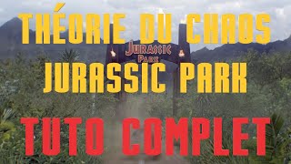 Tuto Théorie du Chaos Jurassic Park [upl. by Tracey]