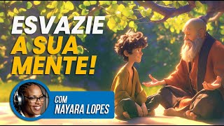 ESVAZIE A MENTE – UMA HISTÓRIA ZEN PODEROSA PRA SUA VIDA [upl. by Arobed359]