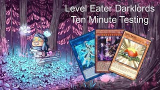 LEVEL EATER DARKLORDS  Ten Minute Testing 122117 [upl. by Annayhs]