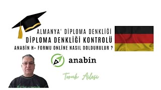 Almanyada diploma denkliği Anabin H formu online nasıl doldurulur  ve Diploma denkliği kontrolü [upl. by Carmine]