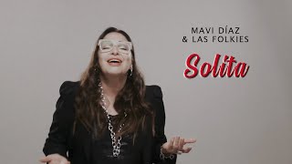 Solita  Mavi Díaz amp Las Folkies [upl. by Nnyleuqcaj]