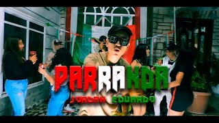 Jordan Eduardo  PARRANDA Video Oficial [upl. by Besnard978]