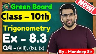 Class  10 Ex  83 Q4 viii ix x Trigonometry  New NCERT CBSE  10th Trigonometry [upl. by Haymes506]