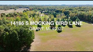 14186 S Mocking Bird Lane Grant MI 49327 [upl. by Diarmid]