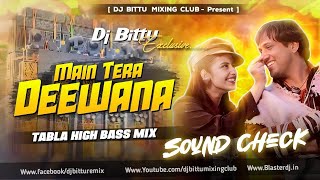 Main Tera Deewana Tu Meri Deewani  High Quality Sound Check Mix  Maharaja  EDM MIX [upl. by Gregory]