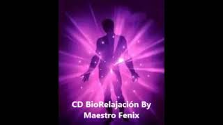 CD de BioRelajación Maestro Fenix Gratis [upl. by Haym]