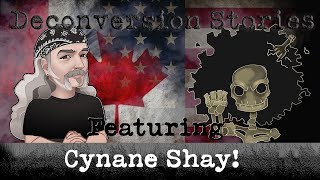 Deconversion Stories Featuring Cynanae Shay [upl. by Ylekalb751]