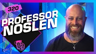 PROFESSOR NOSLEN  Inteligência Ltda Podcast 320 [upl. by Orpha]