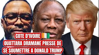 🛑CÔTE D’IVOIRE🇨🇮👉🏿OUATTARA DRAMANE PRESSÉ DE SE SOUMETTRE A DONALD TRUMP😝🥹L’NALYSE DU DR AFRIKA [upl. by Ahsiadal123]