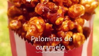 ¡PALOMITAS DE CARAMELO ¡Estilo Cine [upl. by Berky100]