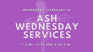 Ash Wednesday Service  February 14 2024 [upl. by Holt]