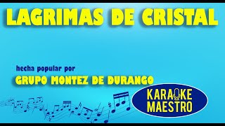 Lagrimas De Cristal  Grupo Montez De Durango [upl. by Aicia447]