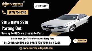 STK  41589Y 2015 BMW 320I  NO KEY   Save up to 60 on used auto parts [upl. by Calvin757]