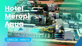 Hotel Meropi Aqua  Kreta  Grecja  Mixtravelpl [upl. by Nickolas]