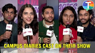 Campus Diaries cast on their upcoming show their characters experience amp more  Exclusive [upl. by Africah310]