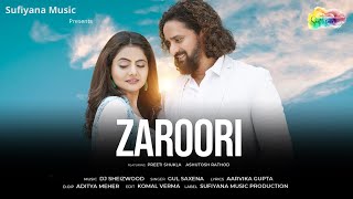 Zaroori  New Romantic Love Song  Preeti Shukla Ashutosh Rathod  DJ Sheizwood  Gul Saxena [upl. by Wells]