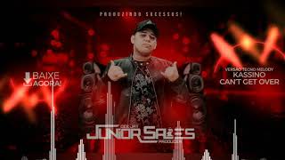 DJ Junior Sales ft Kassino  Cant Get Over Remix 2019 [upl. by Nairoc]