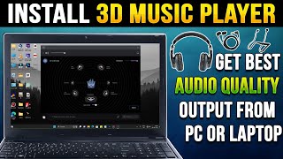 How to Download and Install 3D Music Player on Windows 1110  StepbyStep 2024🎧🎵Best Music Player [upl. by Anyrb]