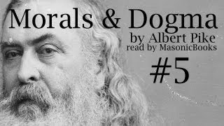 Morals and Dogma 05 II The FellowCraft Part 4 [upl. by Arni]