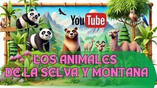 ¡¡ LOS ANIMALES DE LA SELVA [upl. by Peggy]