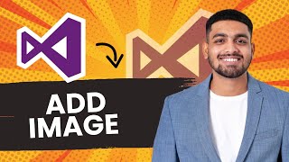 How to Add Image to Visual Studio Best Method [upl. by Kathryn385]