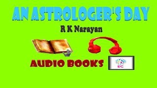 📘🎧Audio Books🎧📗 MalgudiDays by R K Narayan  1 AN ASTROLOGERS DAY   ENGLISH CLASS [upl. by Gazzo]