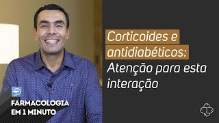 Corticoides e antidiabéticos Atenção para esta interação [upl. by Merari458]