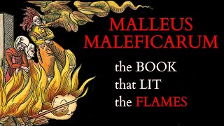 Witchcraft  Malleus Maleficarum  The Hammer of Witches  History and Analysis of the Inquisition [upl. by Tamarra]