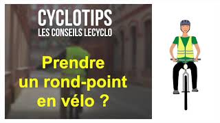 Cyclotips  Prendre un rondpoint à vélo 🚴 [upl. by Ykcin]