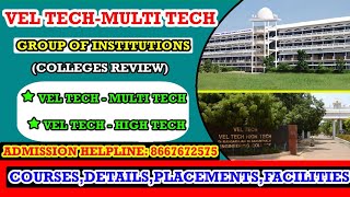 Vel Tech multi tech group of institutionsEngineering Colleges ReviewCourses and Placements [upl. by Atikcir]